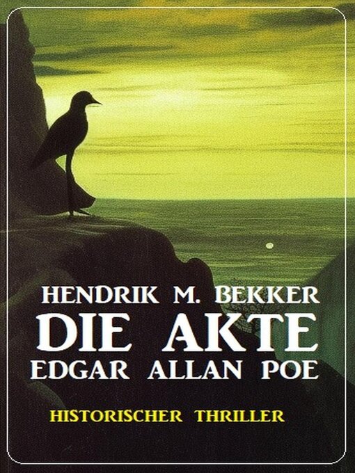 Title details for Die Akte Edgar Allan Poe by Hendrik M. Bekker - Available